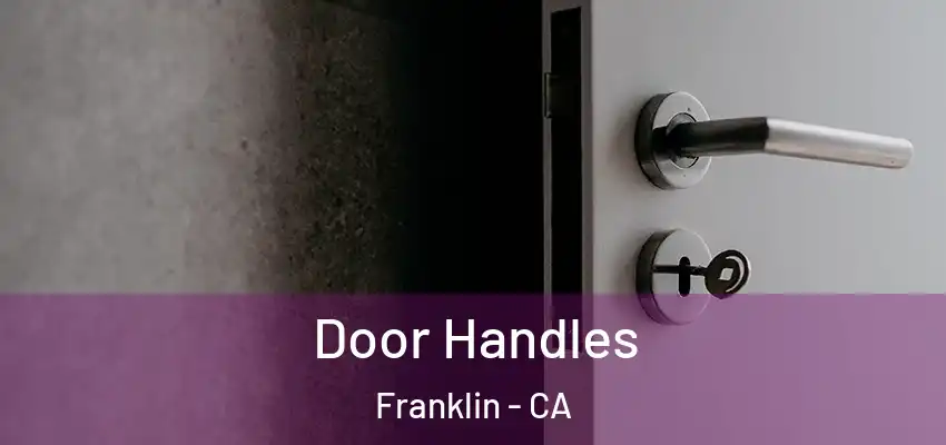  Door Handles Franklin - CA